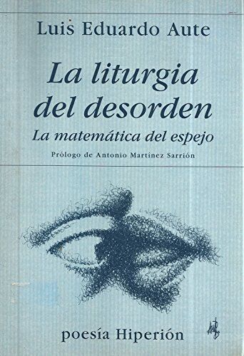 La liturgia del desorden
